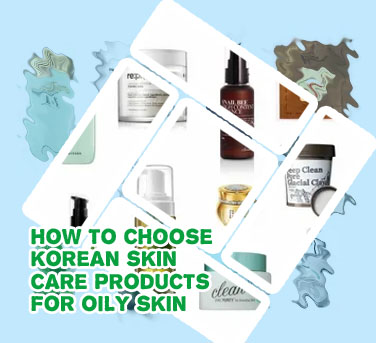 Korean skin care products for oily skin